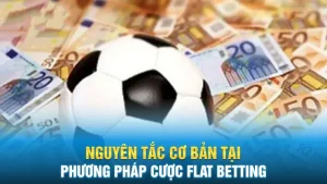 Flat Bet – chiến thuật kiểm soát vốn thông minh tại QQ88